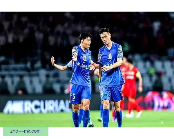 朱辰杰蒋圣龙双中卫组合助力上海申花与中国男足防线稳固新篇章